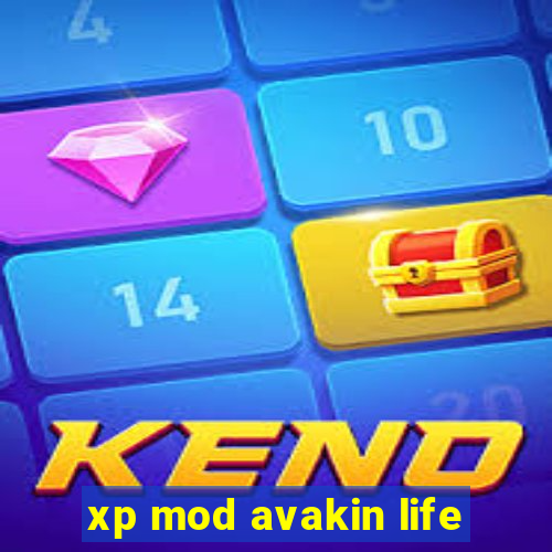 xp mod avakin life